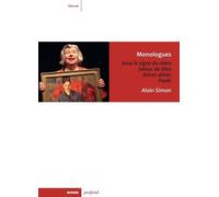 Monologues: Sous le signe du chien ; Jaloux de Dieu ; Aimer, aimer ! ; Paule