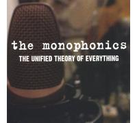 Monophonics - Unified Theory of Everything