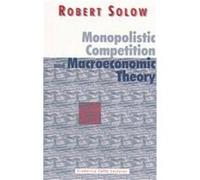 Monopolistic Competition Macroeconomics Theory, Federico Caffe Lectures Robert M. Solow (Auteur)