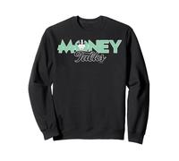 Monopoly Money Talks Sweatshirt