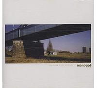 Monopot - Something is Like Nothing Was