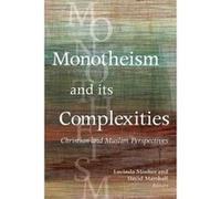Monotheism and Its Complexities: Christian and Muslim Perspectives - [Version Originale] Inconnu (Auteur)