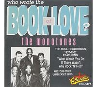 Monotones - Who Wrote the Book of Love