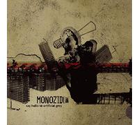 Monozid - Say Hello to Artificial Grey [Import]