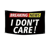 Monozoz Drapeaux de 0,9 x 1,5 m | Drapeau de nouvelles de rupture extérieur - Breaking News I Don't Care Drapeau de déclaration pour la maison, le bureau, le salon