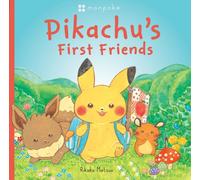 Monpoke Picture Book: Pikachu's First Friends (Pb)