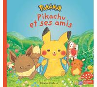 monpoké - Pikachu et ses amis: Grand album Monpoké