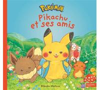 Monpoké - Pikachu et ses amis Grand album Monpoké - The Pokémon Company - Hachette Jeunesse - cartonné - Album éveil dès la naissance