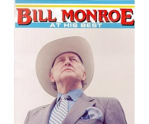 Monroe, Bill - at His Best