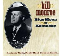 Monroe, Bill - Blue Moon of Kentucky