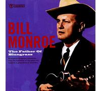 Monroe, Bill - Father of Bluegrass [Import]