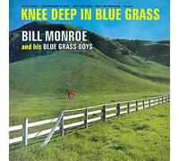 Monroe, Bill - Knee Deep in Bluegrass [Import]