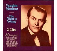 Monroe, Vaughn - Night is Young