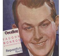 Monroe, Vaughn - Requestfully Yours