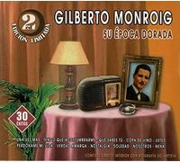 Monroig, Gilberto - Su Epoca Dorada [Import]