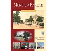 Mons-en-Baroeul - Regards Croisés Jacques Desbarbieux (Auteur), Hubert Hennart (Auteur)