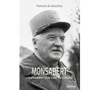 Monsabert - L'avènement D'un Chef De Guerre