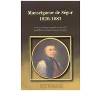 Monseigneur De Ségur, 1820-1881
