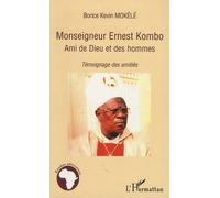 Monseigneur Ernest Kombo Ami De Dieu Et Des Hommes - Témoignages Des Amitiés