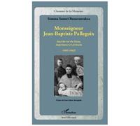 Simona Somsri Bunarunraksa – Monseigneur Jean‑Baptiste Pallegoix – Broché – Essai