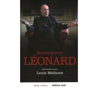 Monseigneur leonard : entretiens avec louis mathoux