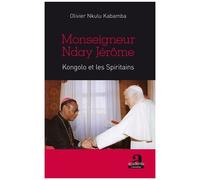 Monseigneur Nday Jérôme Kongolo Et Les Spiritains