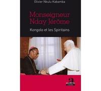 Monseigneur Nday Jérôme Olivier Nkulu Kabamba (Auteur)
