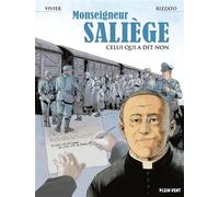 Monseigneur Saliège Celui qui a dit non - Jean-François Vivier - Plein Vent - broché - Bande dessinée