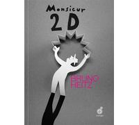 Monsieur 2D - Bruno Heitz - Rouergue - cartonné - Album jeunesse dès 3 ans