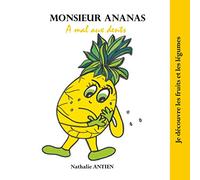 Monsieur Ananas a mal aux dents