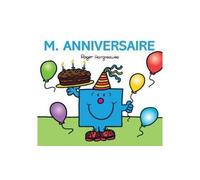 Monsieur Anniversaire - Roger Hargreaves - Hachette Jeunesse - broché - Album jeunesse