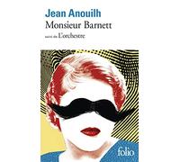 Monsieur Barnett, suivi de "L'Orchestre"