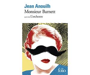 Monsieur Barnett, suivi de "L'Orchestre"