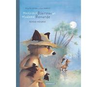 Monsieur Blaireau et Madame Renarde - Tome 2 - Remue-Ménage - Brigitte Luciani - Dargaud - cartonné - Bande dessinée jeunesse