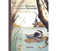 Monsieur Blaireau et Madame Renarde - Tome 3 - Quelle équipe !