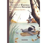 Monsieur Blaireau et Madame Renarde - Tome 3 - Quelle équipe !