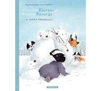 Brigitte Luciani – Monsieur Blaireau et Madame Renarde, Tome 4 : Jamais tranquille ! – Cartonné
