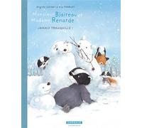 Monsieur Blaireau et Madame Renarde - Tome 4 - Jamais tranquille ! - Brigitte Luciani - Dargaud - cartonné - Bande dessinée jeunesse