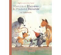 Monsieur Blaireau et Madame Renarde - Tome 5 - Le Carnaval - Brigitte Luciani - Dargaud - broché - Bande dessinée jeunesse