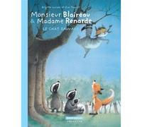 Monsieur Blaireau et Madame Renarde – Tome 6 : Le Chat sauvage – Dargaud