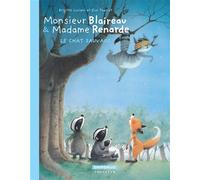 Monsieur Blaireau et Madame Renarde - Tome 6 - Le Chat sauvage - Brigitte Luciani - Dargaud - broché - Bande dessinée jeunesse