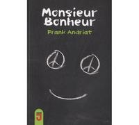 Monsieur bonheur - Frank Andriat - Mijade Eds - broché - Roman adolescent dès 13 ans
