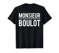 Monsieur Boulot J'Peux Pas Je Dois Bosser Travail Humour T-Shirt