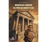 Monsieur candide au pays du droit flou
