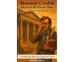 Monsieur Candide au pays du Droit Flou