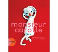 Monsieur Carotte - Édouard Manceau - Actes Sud Jeunesse - broché - Album jeunesse dès 3 ans