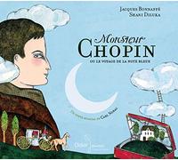 Monsieur Chopin Ou la Voyage