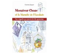 Monsieur Chose Et La Marmite De L'escalade