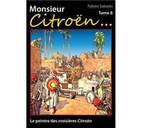 Monsieur citroËn tome 8 Fabien Sabates (Auteur)