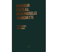 Monsieur Couteau, mademoiselle Fourchette